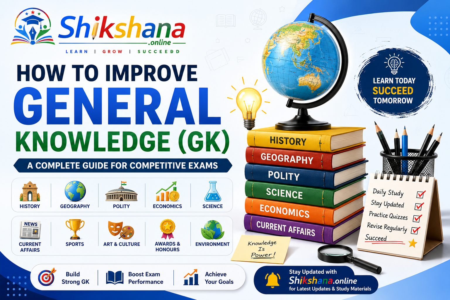 How to Improve General Knowledge (GK) – A Complete Guide for Competitive Exam Aspirants